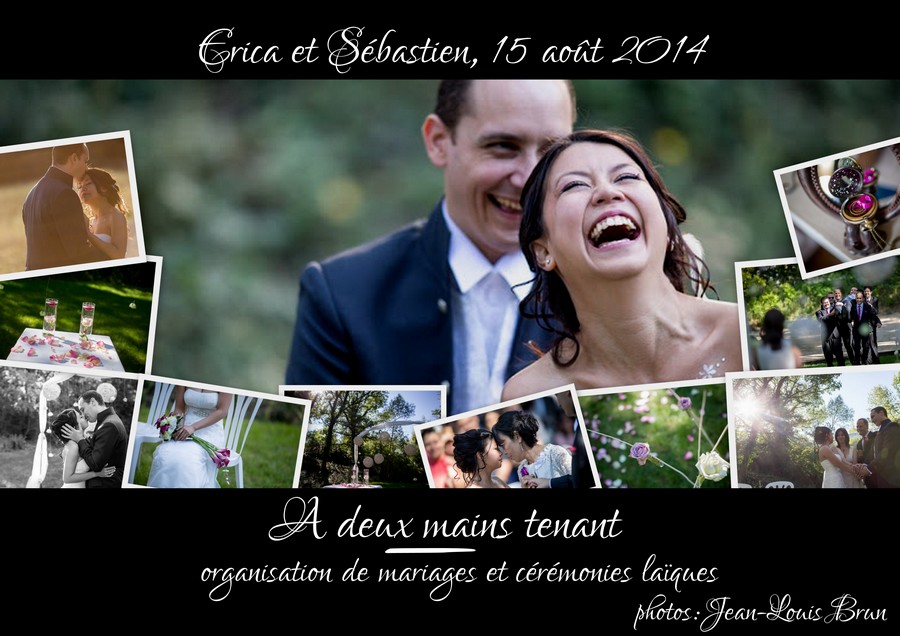 Notre mariage (par Erica et Sébastien – 15 août 2014)